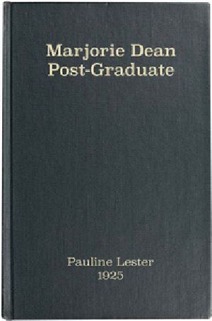 [Gutenberg 51686] • Marjorie Dean, Post-Graduate